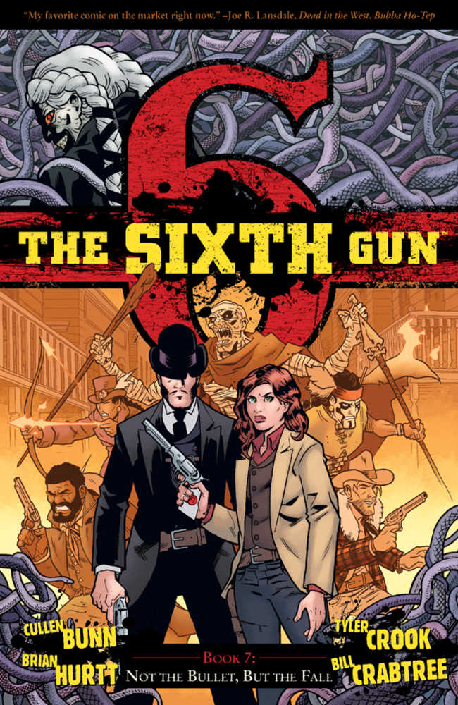 Sixth Gun Vol 07: Not the Bullet But the Fall TPB