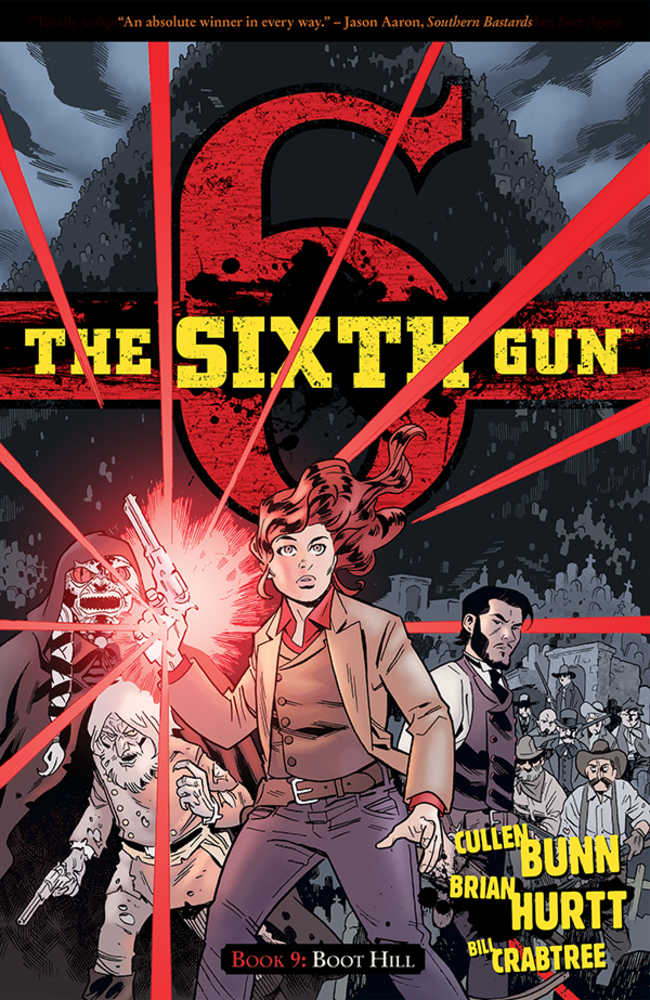 Sixth Gun Vol 09: Boot Hill TPB