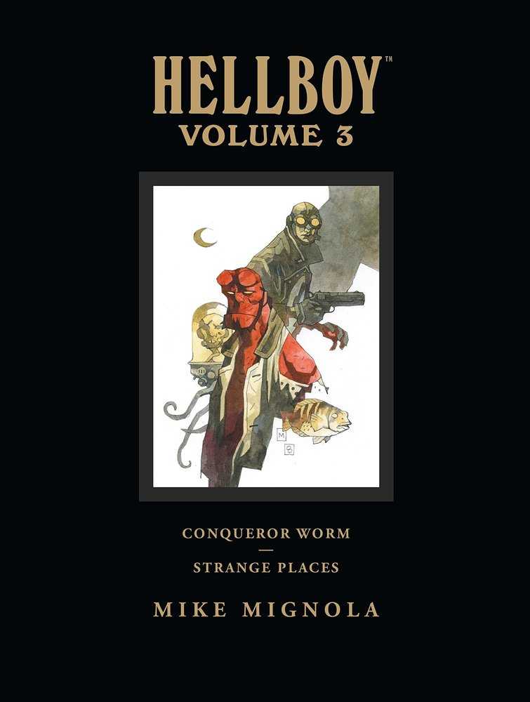 Hellboy Library Edition Vol 03: Conqueror Worm & Strange Places HC