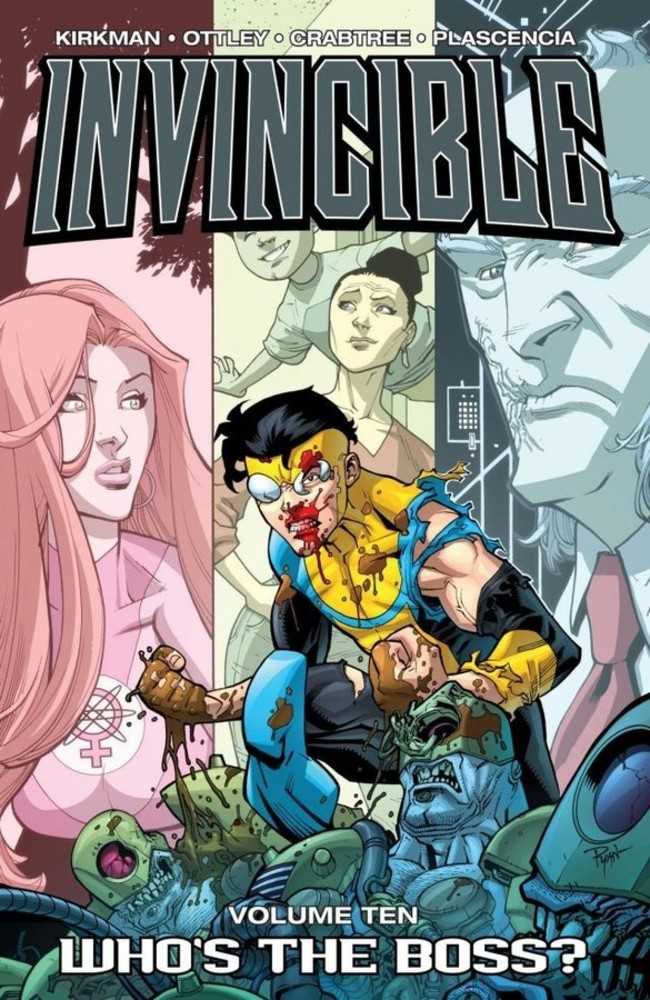 Invincible Vol 10: Who's The Boss TPB (Nick and Dent)