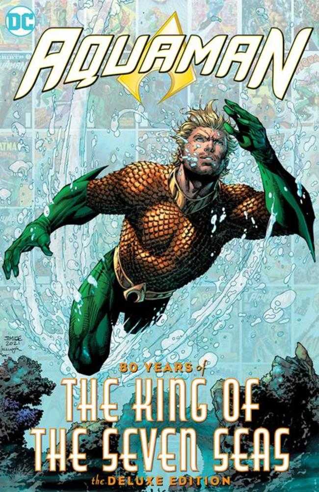 Aquaman: 80 Years Of The King Of The Seven Seas The Deluxe Edition HC