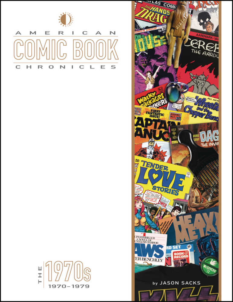 American Comic Book Chronicles: The 1970s HC New Printing