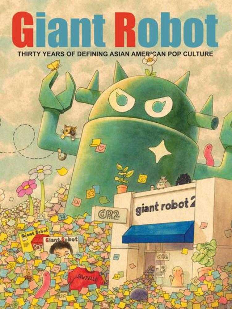 Giant Robot: Thirty Years Of Defining Asian American Pop Culture HC (Mature)