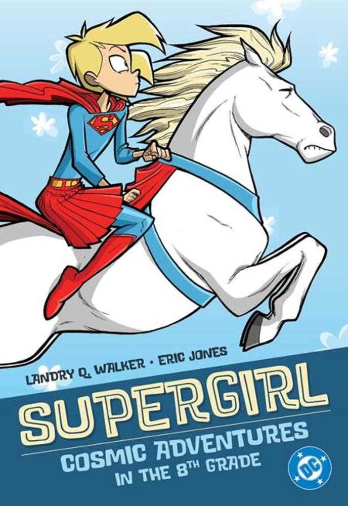 Supergirl: Cosmic Adventures In The 8th Grade TPB (2025 Edition)