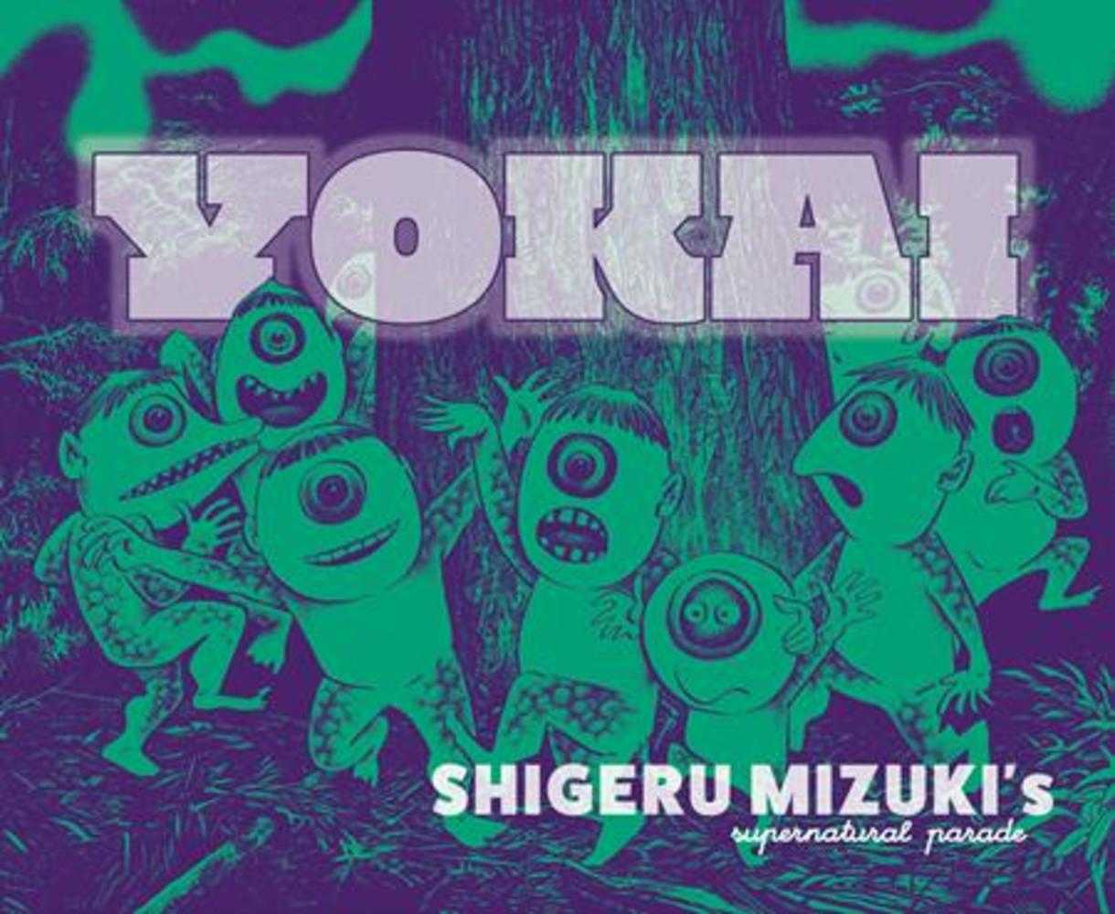 Yokai: Shigeru Mizukis Supernatural Parade HC