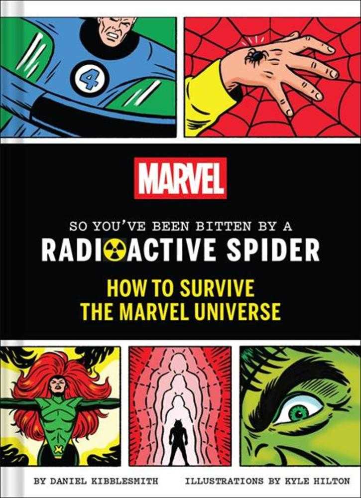So You've Been Bitten By A Radioactive Spider: How to Survive the Marvel Universe HC