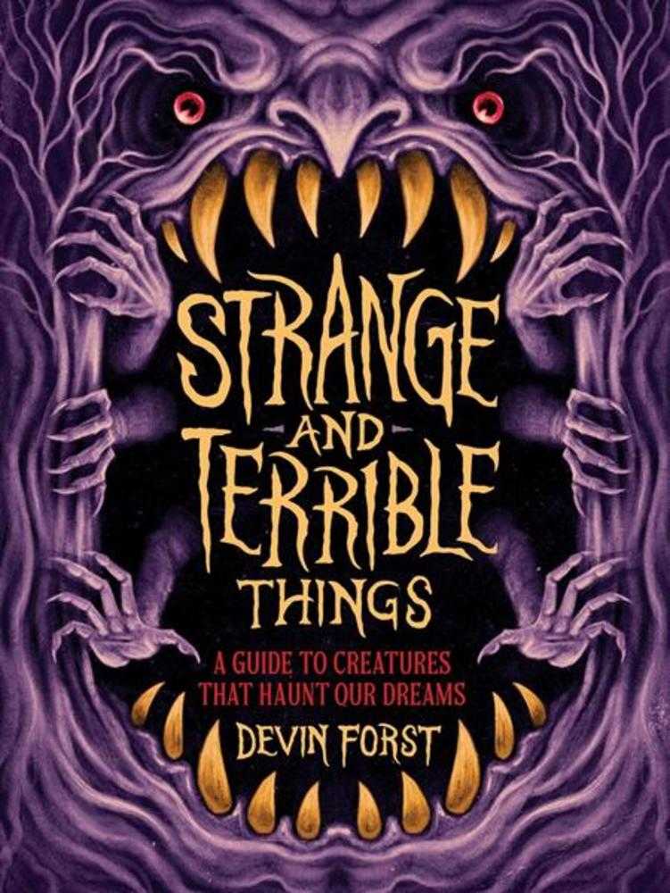 Strange And Terrible Things HC