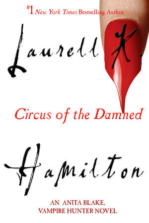 Anita Blake Vampire Hunter 03: Circus of the Damned