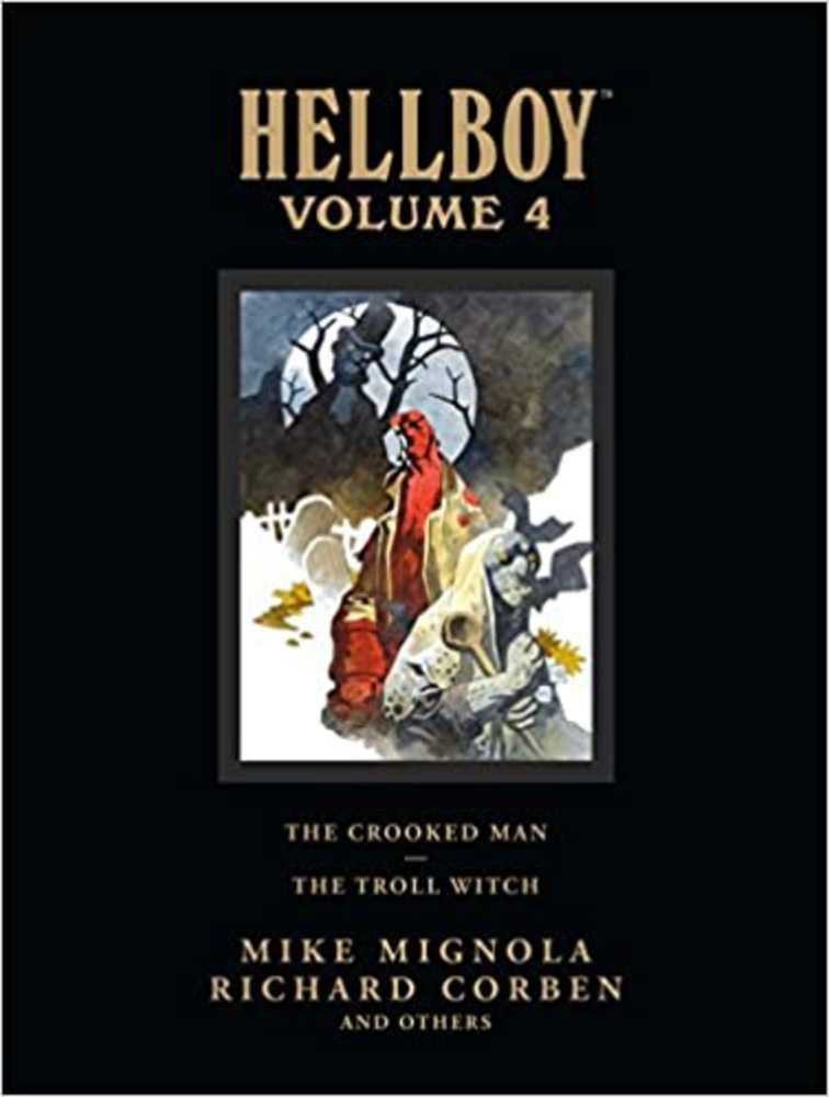Hellboy Library Edition Vol 04: The Crooked Man & The Troll Witch HC