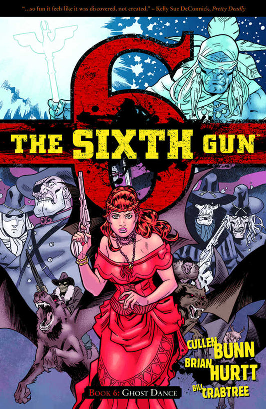 Sixth Gun Vol 06: Ghost Dance TPB (Mature)