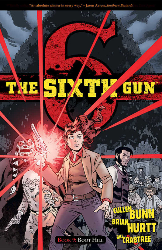 Sixth Gun Vol 09: Boot Hill TPB