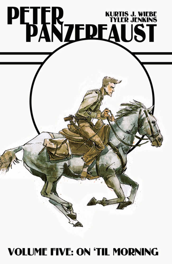Peter Panzerfaust Vol 05: On Till Morning TPB