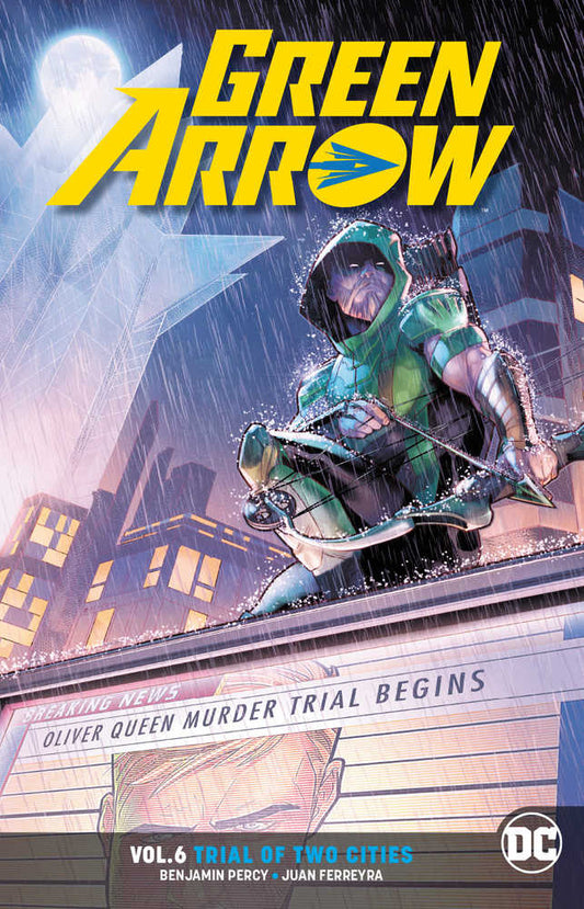 Green Arrow [2016] Vol 06: Trial Of Two Cities TPB