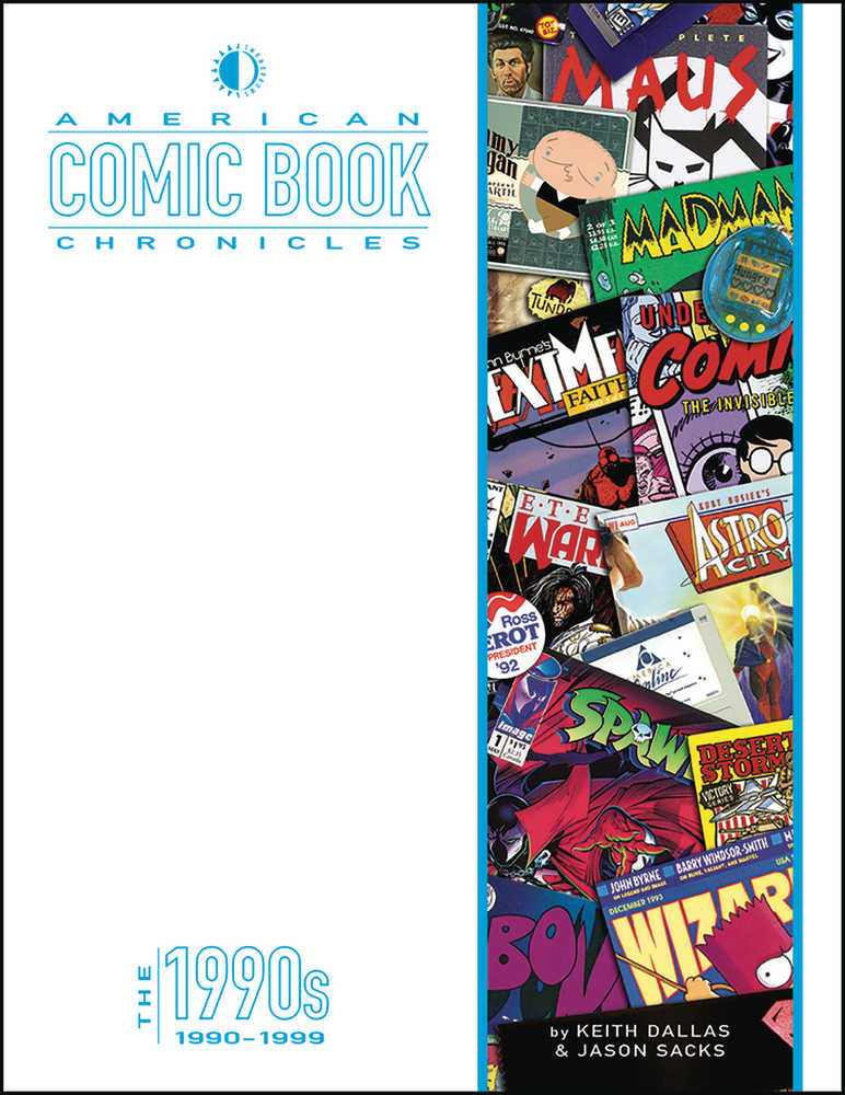 American Comic Book Chronicles: The 1990s HC New Printing
