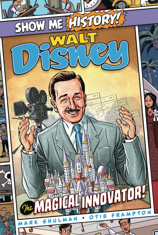 Show Me History - Walt Disney: The Magical Innovator
