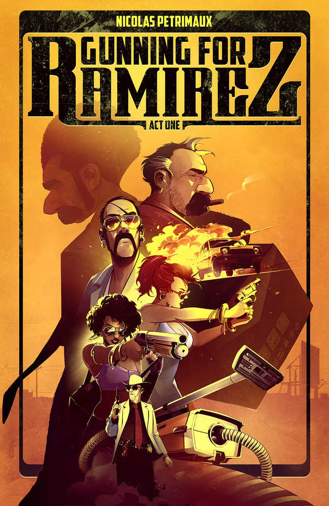 Gunning For Ramirez Vol 01 TPB