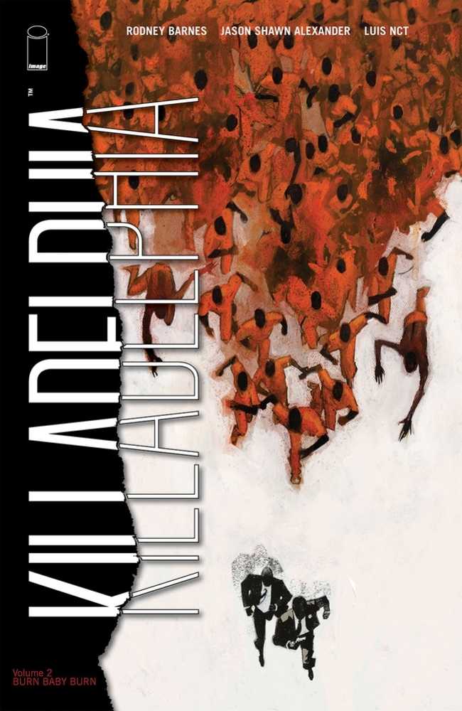 Killadelphia Vol 02: Burn Baby Burn TPB (Mature)