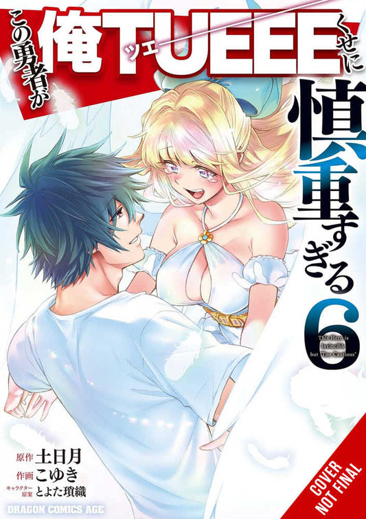 Hero is Overpowered But Overly Cautious Vol 06