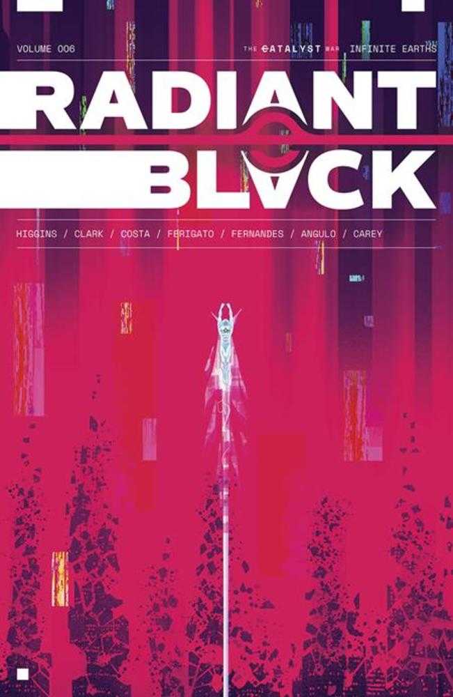 Radiant Black Vol 06: The Catalyst War - Infinite Earths TPB