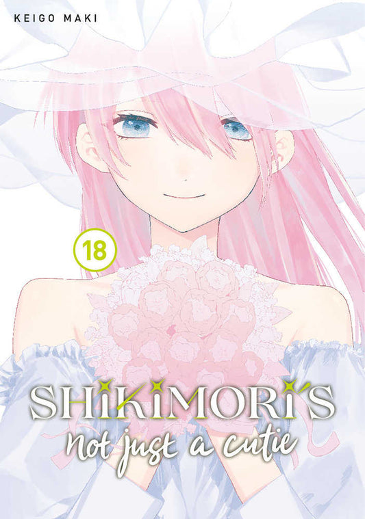 Shikimori's Not Just A Cutie Vol 18