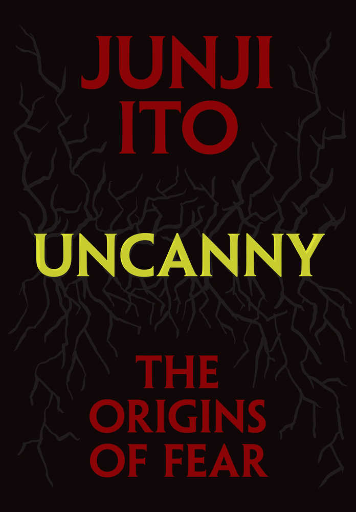 Uncanny: The Origins Of Fear HC