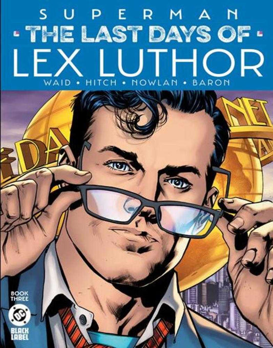 Superman: The Last Days Of Lex Luthor (2023) #3 (of 3) Cover A Bryan Hitch