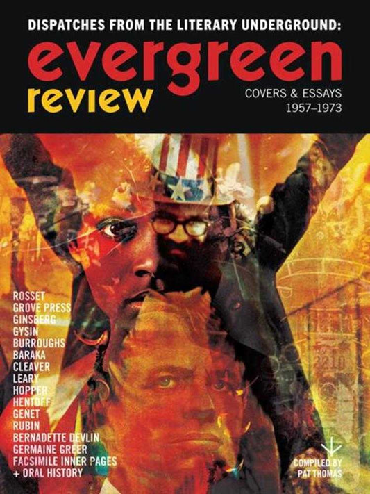 Evergreen Review: Dispatches From The Literary Underground Covers & Essays 1957-1973 HC (Mature)