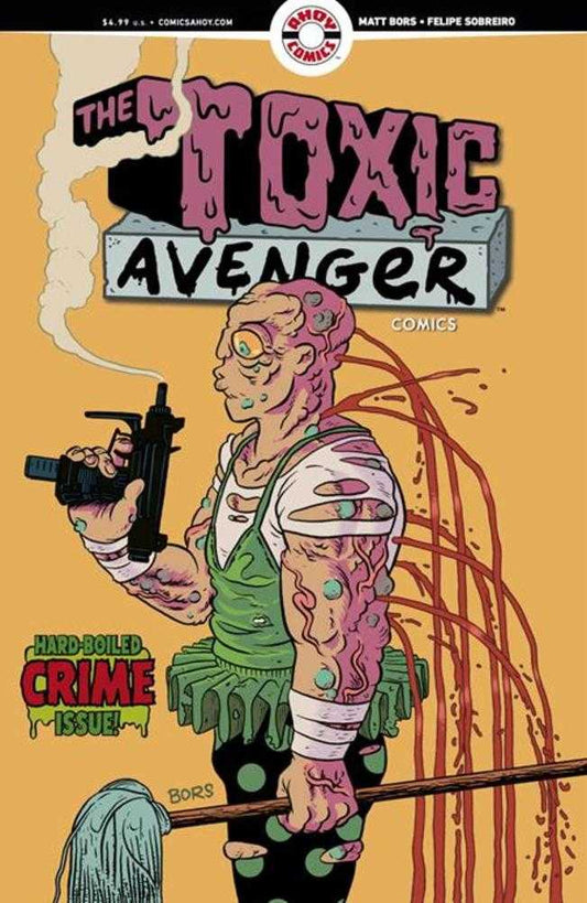 Toxic Avenger Comics #2 Cover B 3 Copy Matt Bors Unlock Variant (Mature)