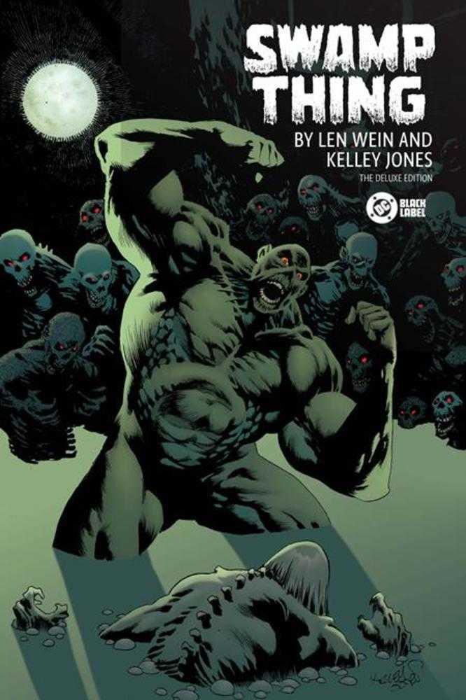 Swamp Thing By Len Wein And Kelley Jones Deluxe Edition HC (Mature)
