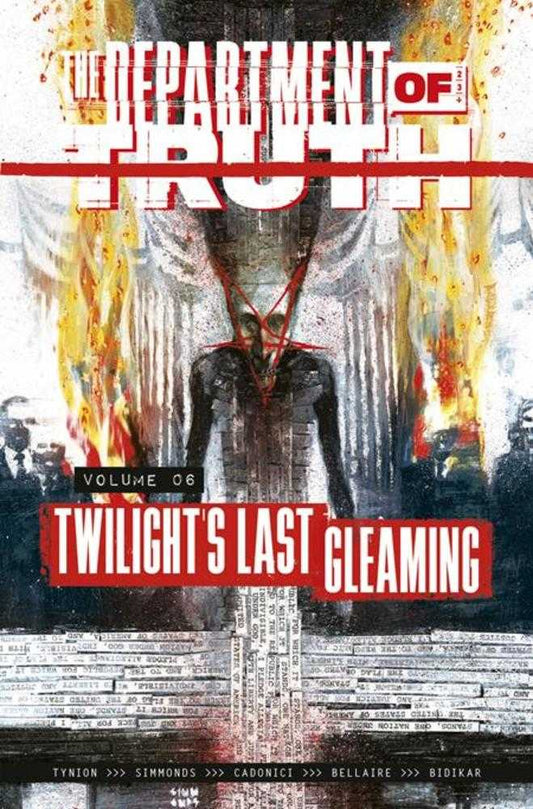 Department Of Truth Vol 06: Twilight's Last Gleaming TPB (Mature)