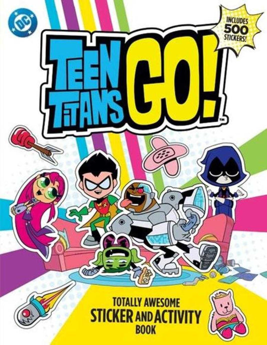 Teen Titans Go Totally Awesome Sticker And Activity Book