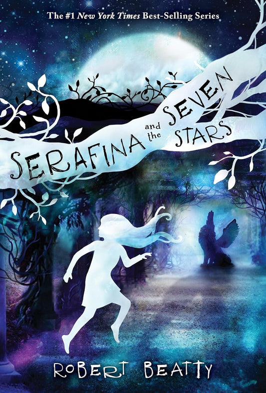 Serafina Book 4: Serafina and the Seven Stars Paperback Novel