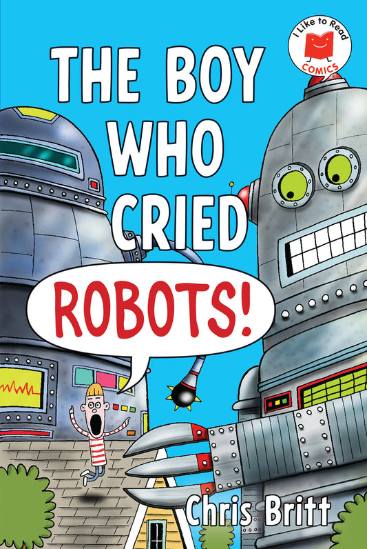 Boy Who Cried Robots!