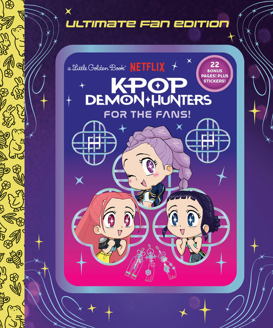 For The Fans!: Ultimate Fan Edition Little Golden Book (K Pop Demon Hunters)