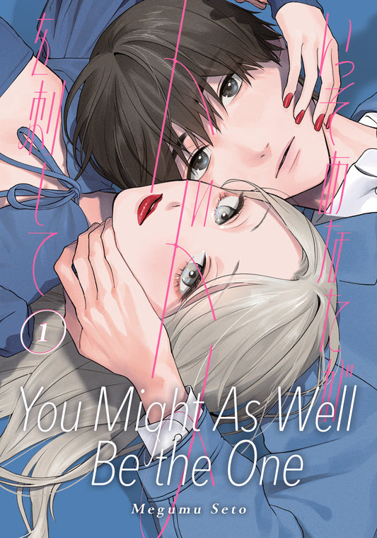 You Might As Well Be The One Vol 01