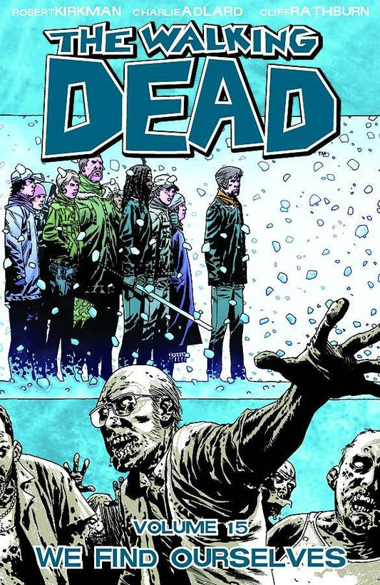 Walking Dead Vol 15: We Find Ourselves TPB