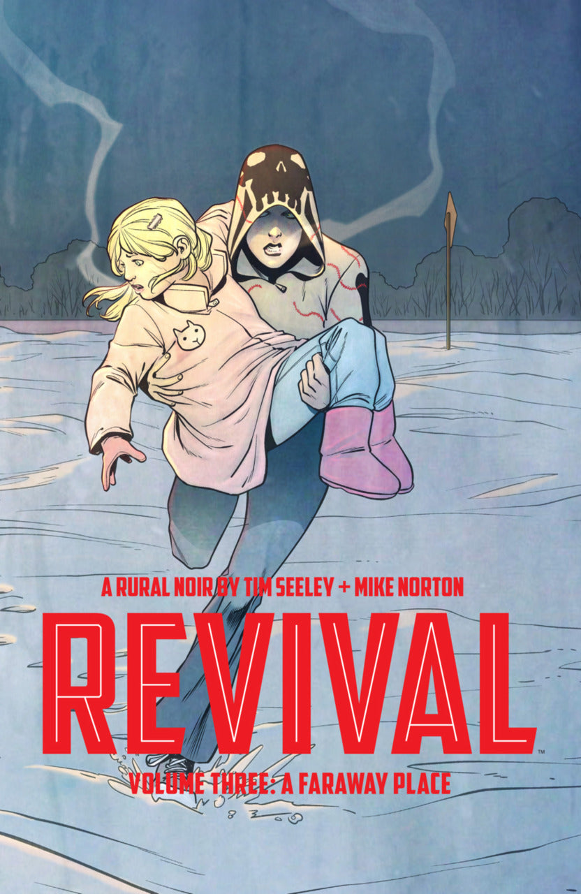Revival Vol 03: A Faraway Place TPB