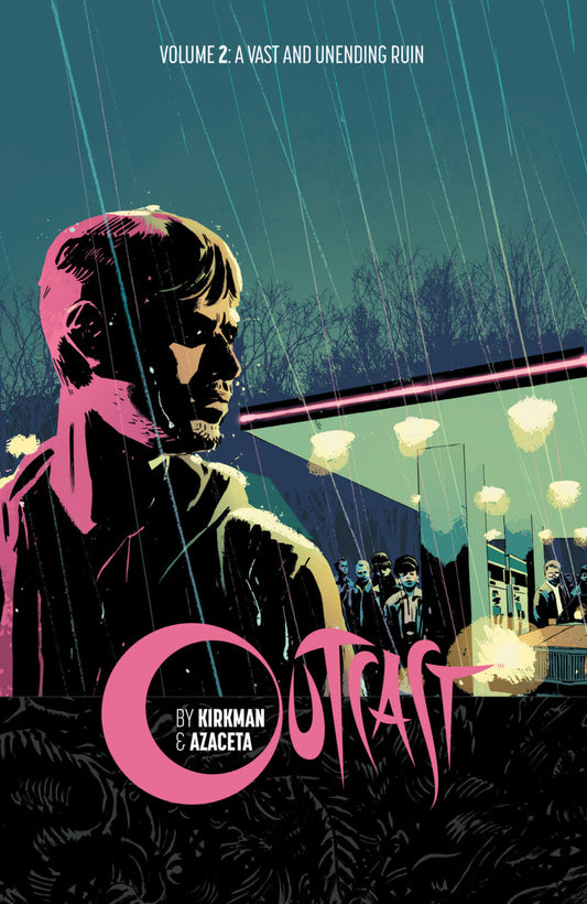 Outcast Vol 02: A Vast and Unending Ruin TPB