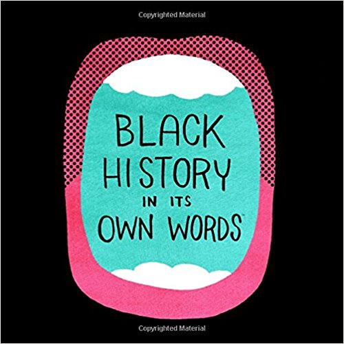 Black History in its Own Words HC