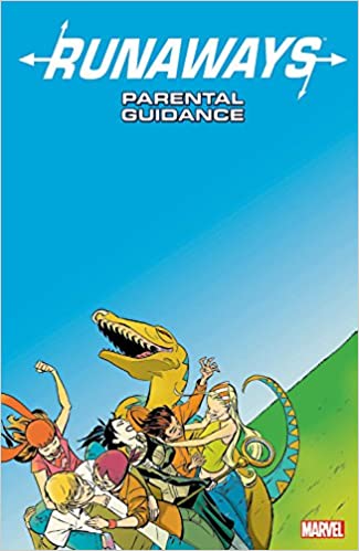 Runaways Vol 06: Parental Guidance TPB