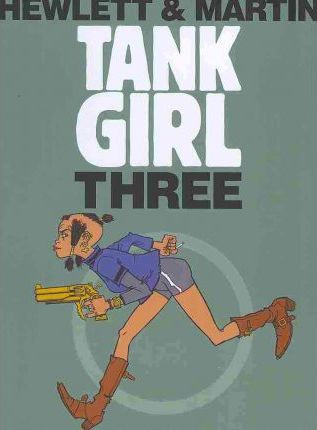 Tank Girl Remastered Edition Vol 03 TPB