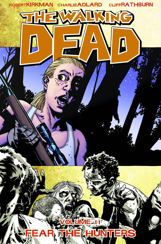 Walking Dead Vol 11: Fear the Hunters TPB