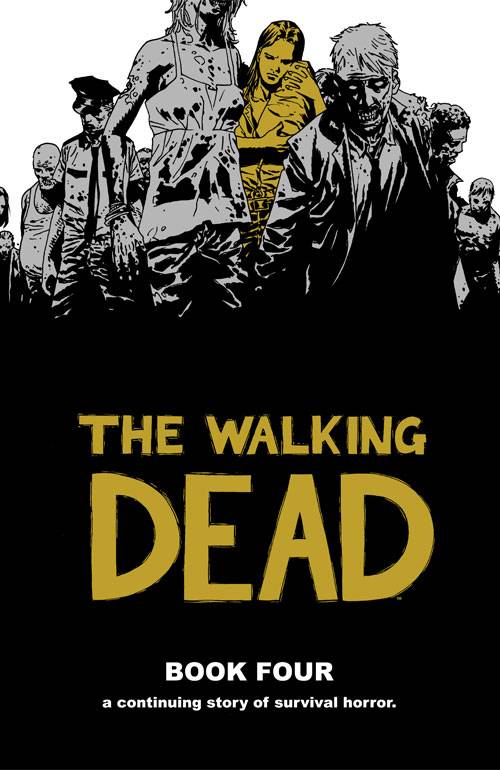 Walking Dead Book 04 HC [Half Priced]